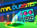 Játék Mr. Dubstep