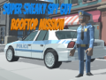 Játék Super Sneaky Spy Guy Rooftop Mission