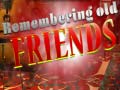 Játék Remembering Old Friends