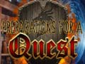 Játék Preparations for a Quest