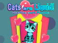 Játék Cats are Liquid!