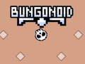 Játék Bungonoid