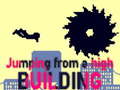 Játék Jumping from a High Building