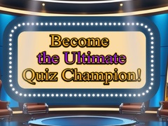 Játék Become the Ultimate Quiz Champion