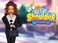 Játék PFW The Big Shoulder Couture