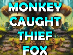 Játék Monkey Caught Thief Fox