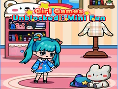 Játék Girl Games Unblocked: Mini Fun