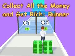 Játék Collect All the Money and Get Rich: Runner