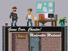Játék Game Over, Cheater! Moderator Madness