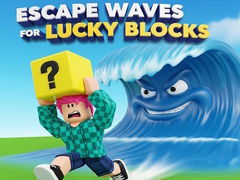 Játék Escape Waves for Lucky Blocks